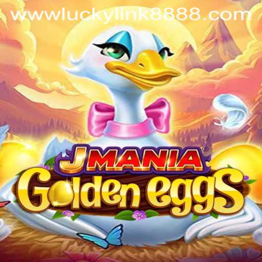 Exploring the Exciting World of JManiaGoldenEggs and Luckylink888