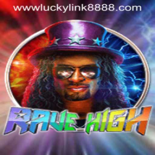 Discovering the Thrills of RaveHigh: The Latest Sensation In Gaming